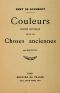 [Gutenberg 63881] • Couleurs. Contes nouveaux · suivis de Choses anciennes